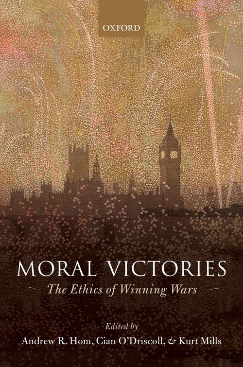 Book cover of MORAL VICTORIES C: The Ethics of Winning Wars