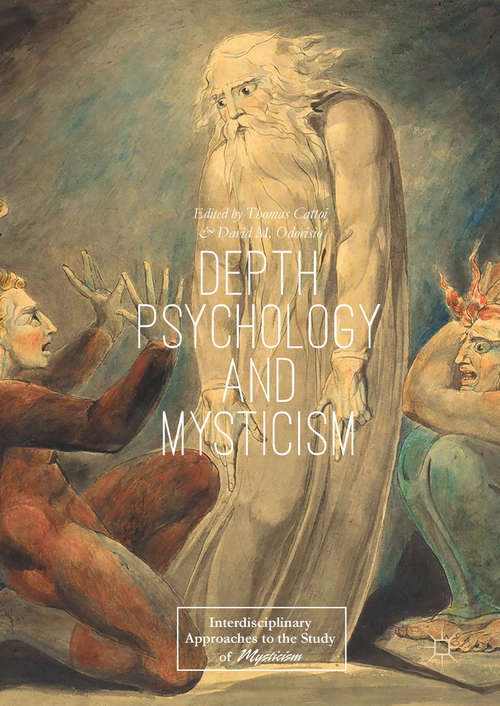 Book cover of Depth Psychology and Mysticism (Interdisciplinary Approaches to the Study of Mysticism)