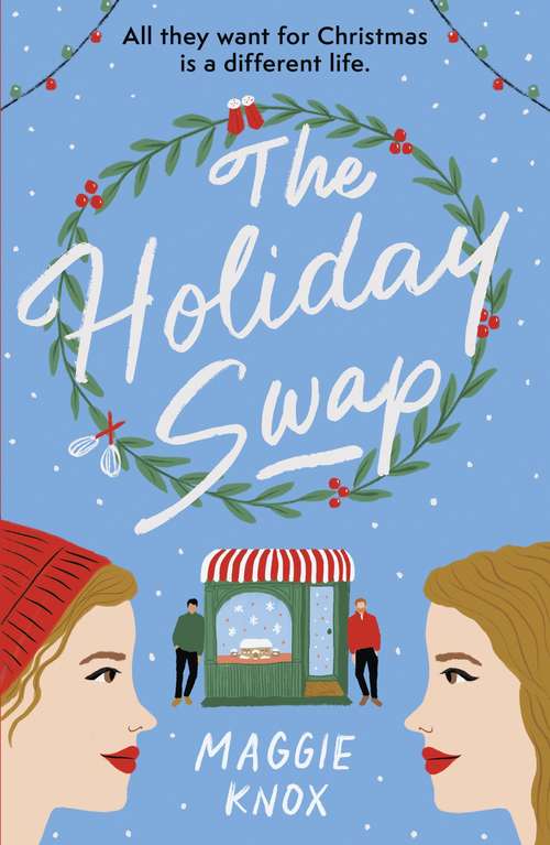 Book cover of The Holiday Swap: The perfect heartwarming and cosy festive romance
