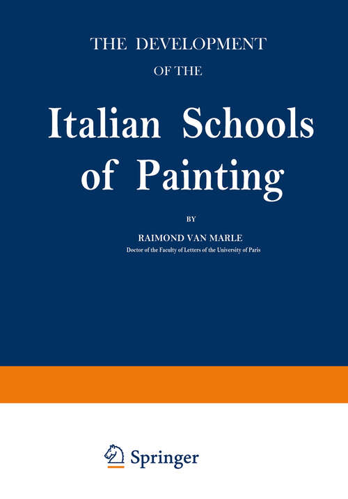 Book cover of The Development of the Italian Schools of Painting: Volume I (1923)