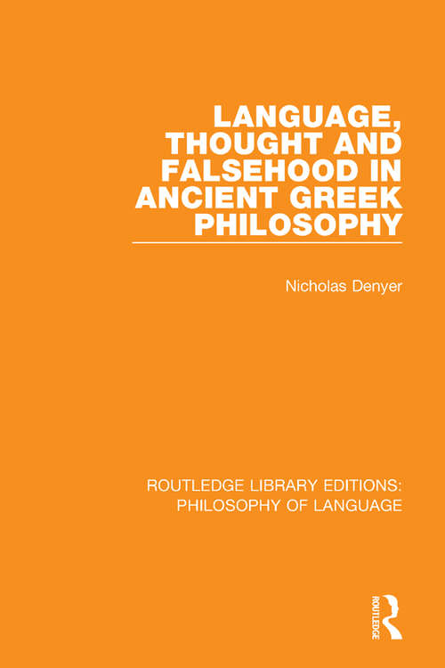 Book cover of Language, Thought and Falsehood in Ancient Greek Philosophy