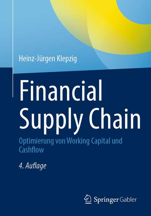 Book cover of Financial Supply Chain: Optimierung von Working Capital und Cashflow (4. Aufl. 2023)