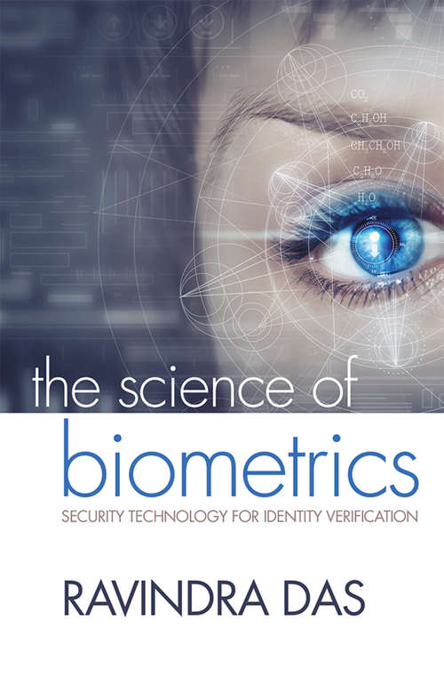 Book cover of The Science of Biometrics: Security Technology for Identity Verification