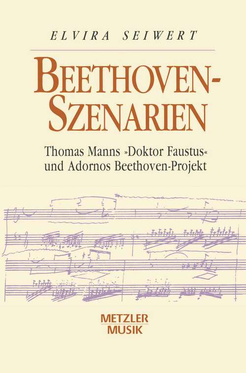 Book cover of Beethoven-Szenarien: Thomas Manns "Doktor Faustus" und Adornos Beethoven-Projekt (1. Aufl. 1995)