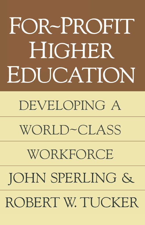 Book cover of For-profit Higher Education: Developing a World Class Workforce