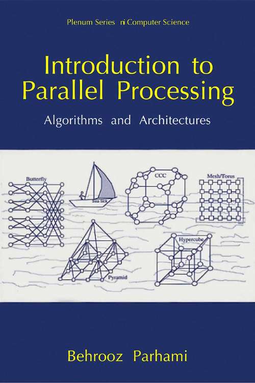 Book cover of Introduction to Parallel Processing: Algorithms and Architectures (1999) (Series in Computer Science)