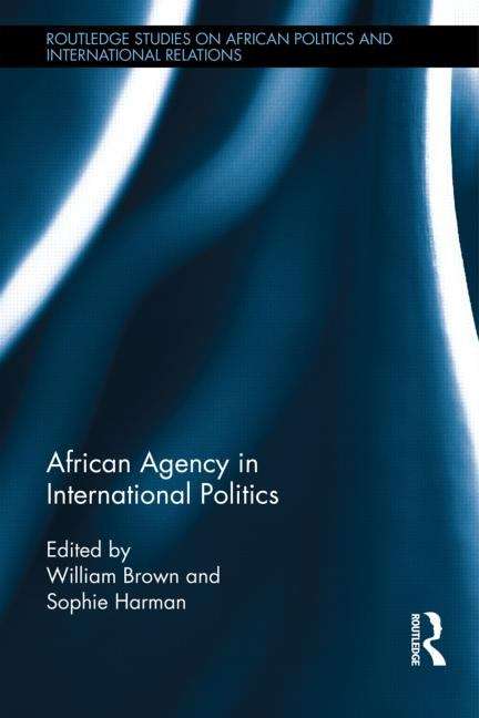 Book cover of African Agency In International Politics
