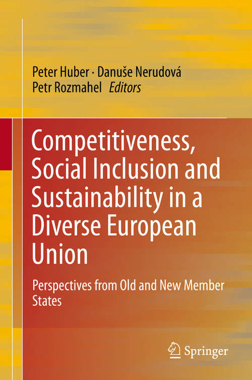 Book cover of Competitiveness, Social Inclusion and Sustainability in a Diverse European Union: Perspectives from Old and New Member States (1st ed. 2016)