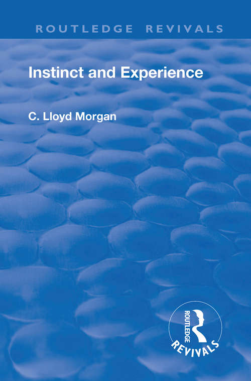 Book cover of Revival: Instinct and Experience (Routledge Revivals)