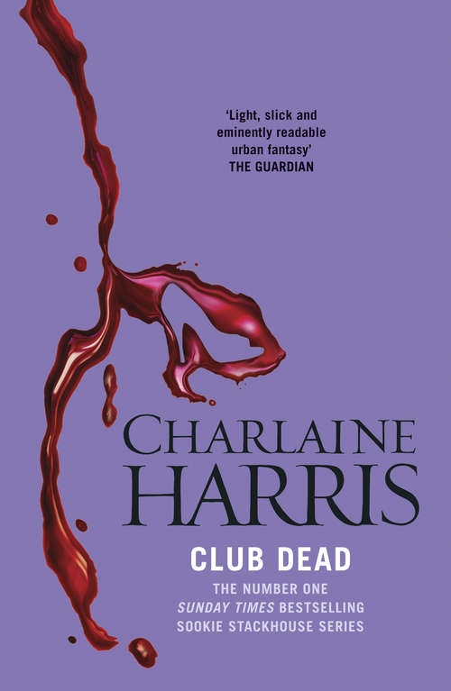 Book cover of Club Dead: A True Blood Novel (Sookie Stackhouse #3)