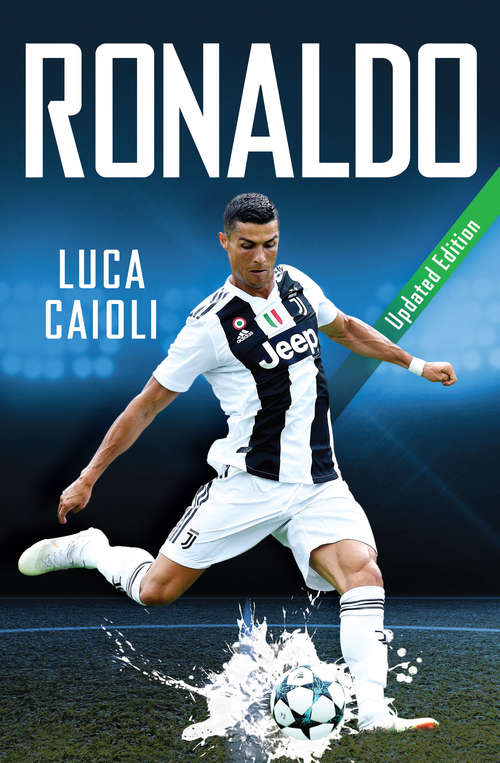 Book cover of Ronaldo: Updated Edition (2) (Luca Caioli)