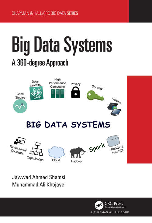 Book cover of Big Data Systems: A 360-degree Approach