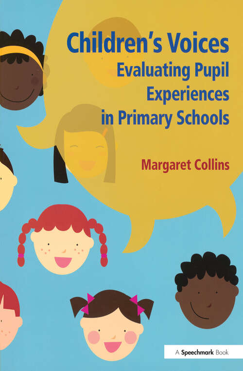 Book cover of Children's Voices: Evaluating Pupil Experiences in Primary Schools