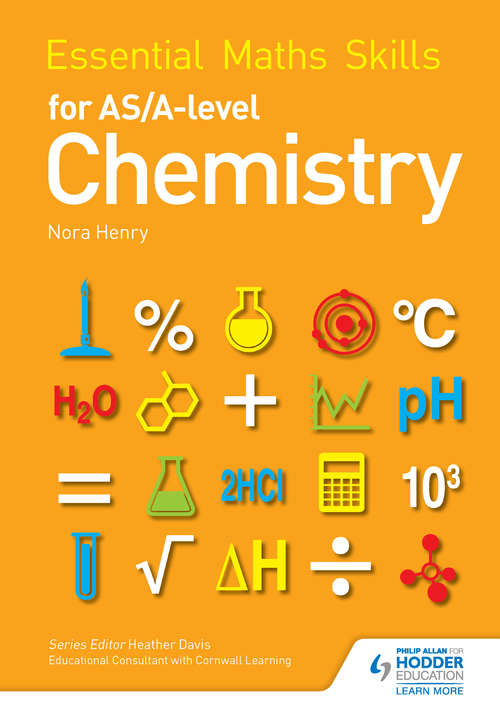 Book cover of Essential Maths Skills for AS/A Level Chemistry (Essential Maths Skills)