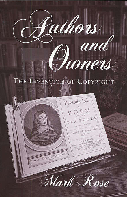 Book cover of Authors and Owners: The Invention of Copyright