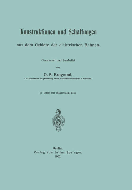Book cover of Konstruktionen und Schaltungen aus dem Gebiete der elektrischen Bahnen (1907)