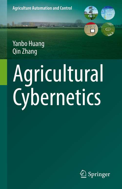 Book cover of Agricultural Cybernetics (1st ed. 2021) (Agriculture Automation and Control)