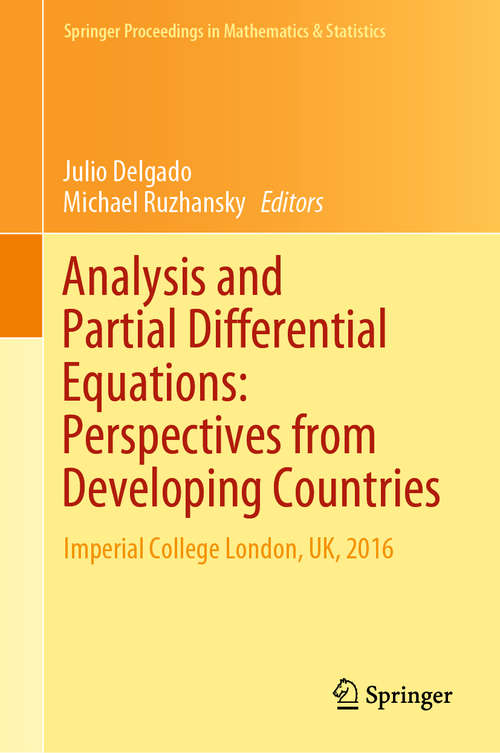 Book cover of Analysis and Partial Differential Equations: Imperial College London, UK, 2016 (1st ed. 2019) (Springer Proceedings in Mathematics & Statistics #275)