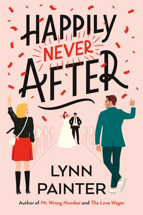 Book cover of Happily Never After: A brand-new hilarious rom-com from the New York Times bestseller