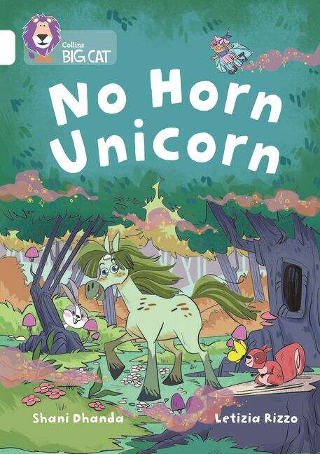 Book cover of Collins Big Cat — NO HORN UNICORN: Band 10/White