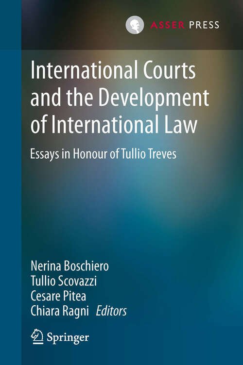 Book cover of International Courts and the Development of International Law: Essays in Honour of Tullio Treves (2013)