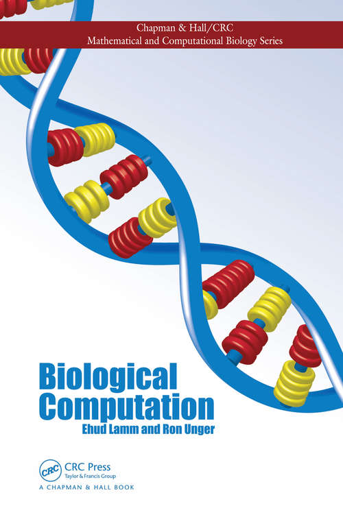 Book cover of Biological Computation (Chapman And Hall/crc Mathematical And Computational Biology Ser.)