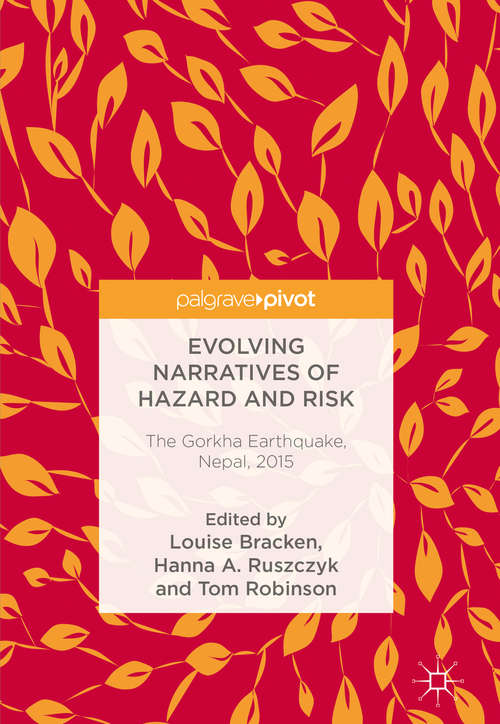 Book cover of Evolving Narratives of Hazard and Risk: The Gorkha Earthquake, Nepal, 2015