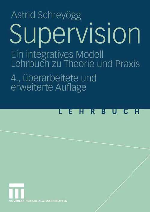Book cover of Supervision: Ein integratives Modell Lehrbuch zu Theorie und Praxis (4Aufl. 2004)