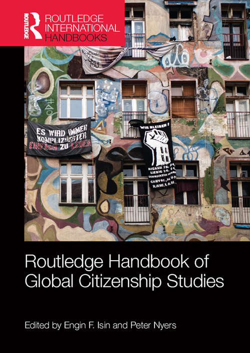 Book cover of Routledge Handbook of Global Citizenship Studies (Routledge International Handbooks)