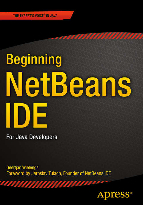 Book cover of Beginning NetBeans IDE: For Java Developers (1st ed.)
