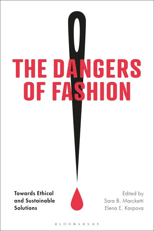 Book cover of The Dangers of Fashion: Towards Ethical and Sustainable Solutions