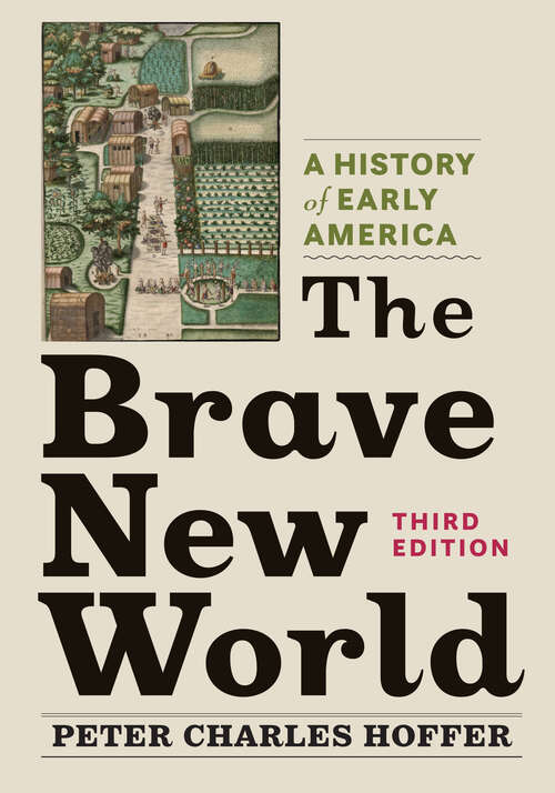 Book cover of The Brave New World: A History of Early America (third edition)