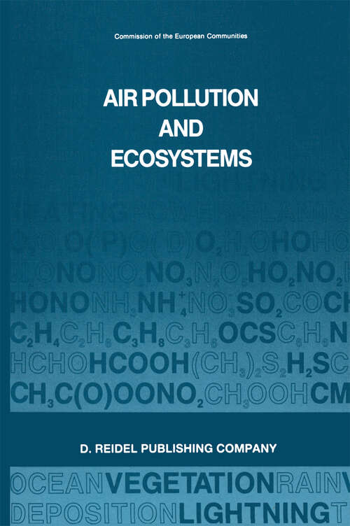 Book cover of Air Pollution and Ecosystems: Proceedings of an International Symposium held in Grenoble, France, 18–22 May 1987 (1988)