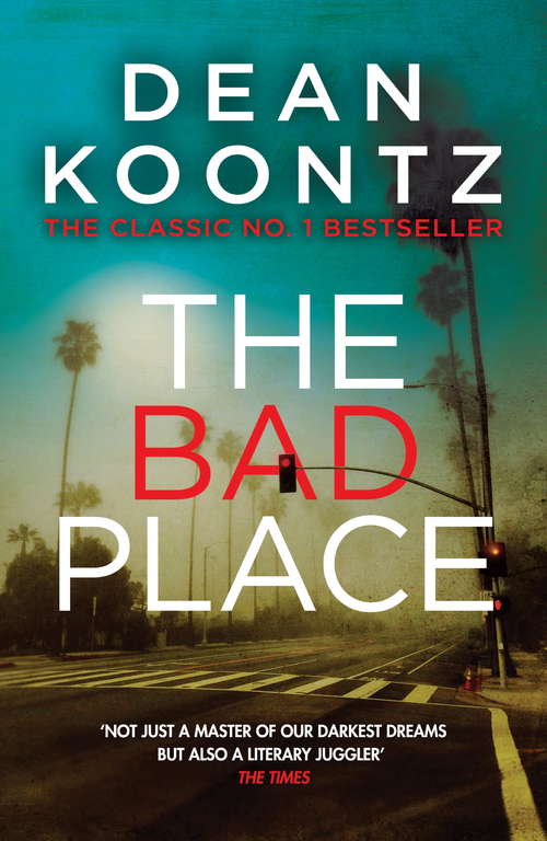 Book cover of The Bad Place: A gripping horror novel of spine-chilling suspense