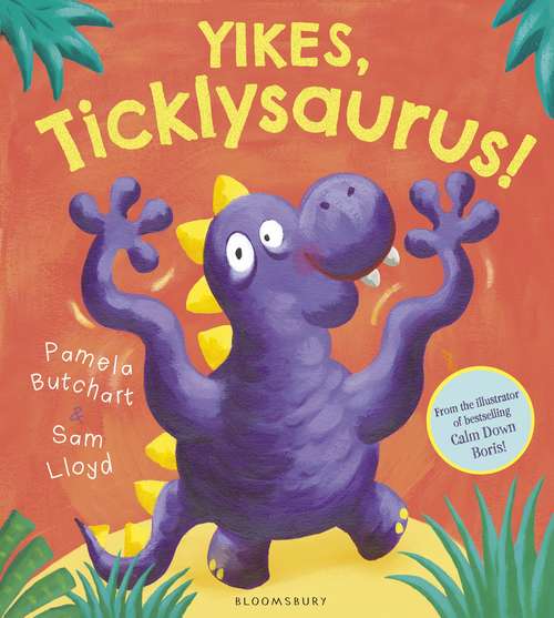 Book cover of Yikes, Ticklysaurus!