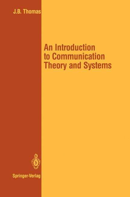 Book cover of An Introduction to Communication Theory and Systems (1988) (Springer Texts in Electrical Engineering)