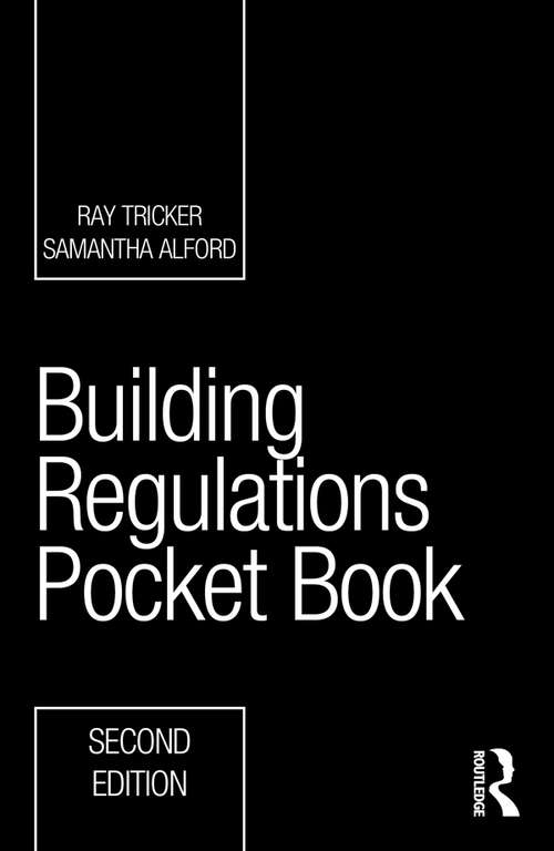 Book cover of Building Regulations Pocket Book (2) (Routledge Pocket Books)