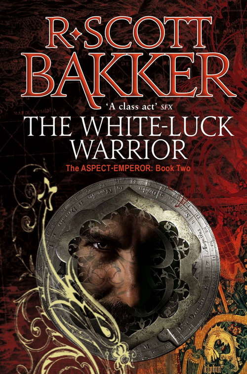 Book cover of The White-Luck Warrior: Book 2 of the Aspect-Emperor (Aspect-emperor #2)