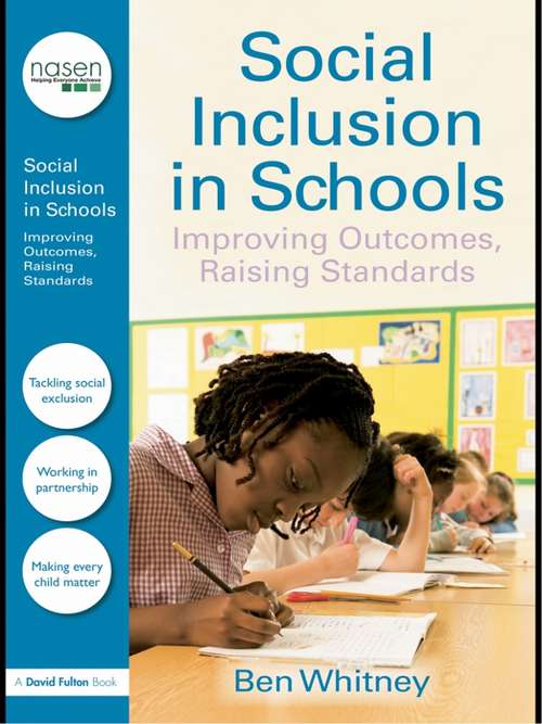 Book cover of Social Inclusion In Schools: Improving Outcomes, Raising Standards (PDF)