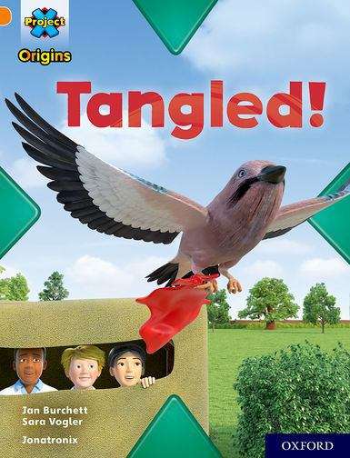 Book cover of Project X Origins: Orange band Tangled (Level 6 Tangled  #6)