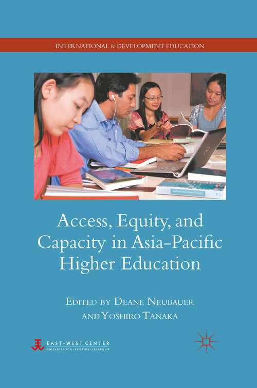 Book cover of Access, Equity, and Capacity in Asia-Pacific Higher Education (2011) (International and Development Education)