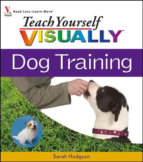 Book cover of Teach Yourself VISUALLY Dog Training