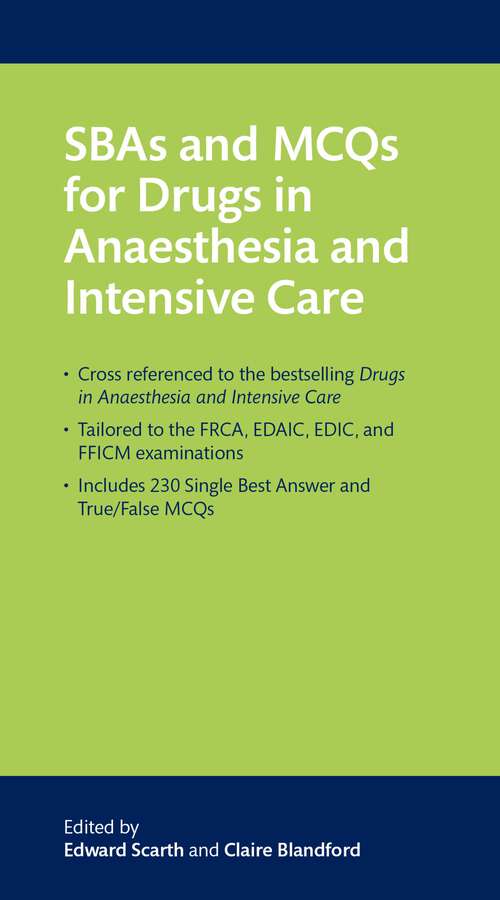 Book cover of SBAs and MCQs for Drugs in Anaesthesia and Intensive Care