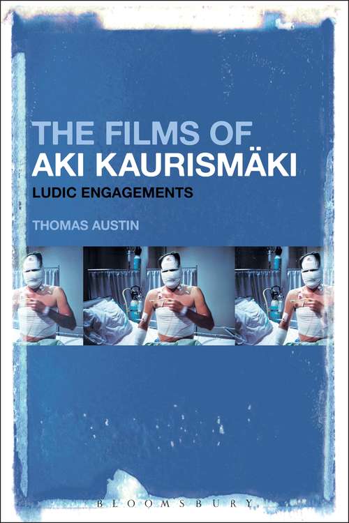 Book cover of The Films of Aki Kaurismäki: Ludic Engagements
