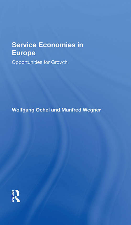 Book cover of Service Economies In Europe: Opportunities For Growth