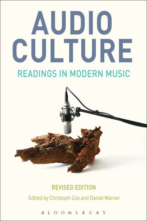 Book cover of Audio Culture, Revised Edition: Readings in Modern Music (2)