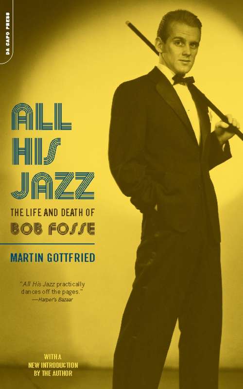 Book cover of All His Jazz: The Life And Death Of Bob Fosse