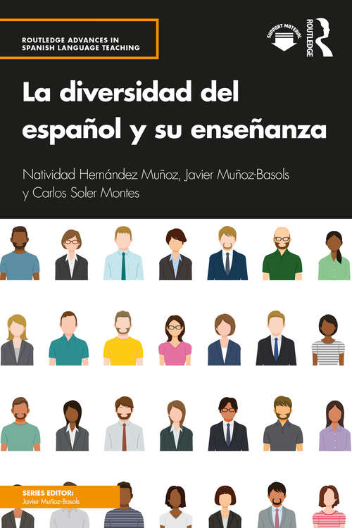 Book cover of La diversidad del español y su enseñanza (Routledge Advances in Spanish Language Teaching)