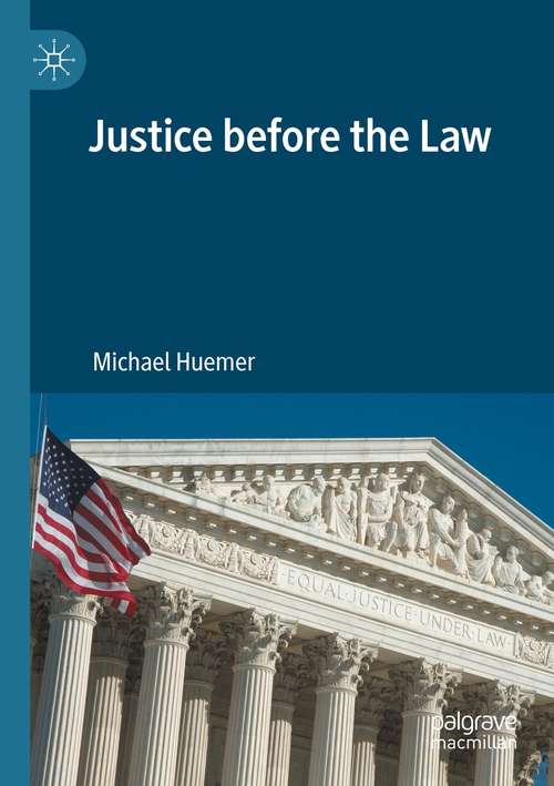 Book cover of Justice before the Law (1st ed. 2021)