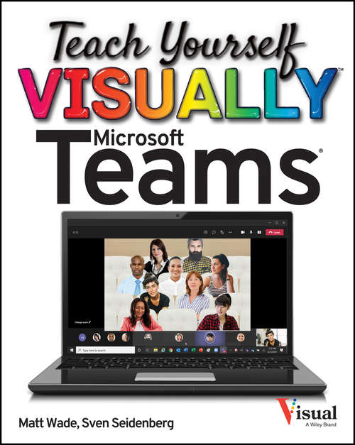 Book cover of Teach Yourself VISUALLY Microsoft Teams (Teach Yourself VISUALLY (Tech))